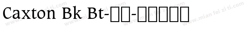 Caxton Bk Bt-粗体字体转换